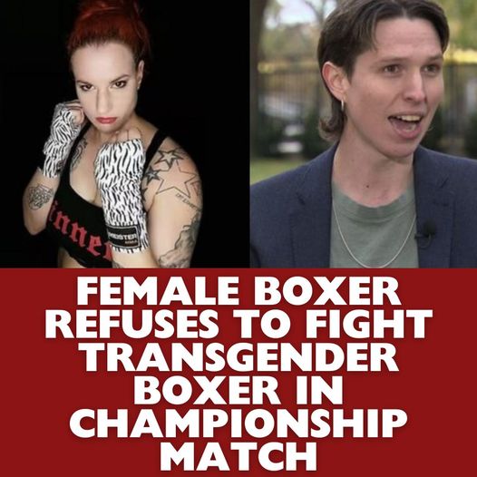 Female Boxer Refuses To Fight Transgender Boxer In Championship Match